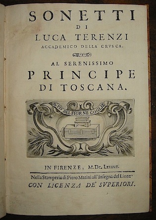 Luca Terenzi  Sonetti... al Serenissimo Principe di Toscana 1687 in Firenze nella Stamperia di Piero Matini all'Insegna del Lione